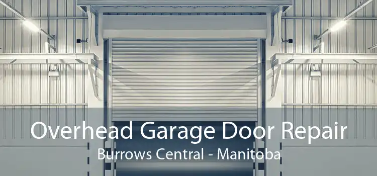 Overhead Garage Door Repair Burrows Central - Manitoba