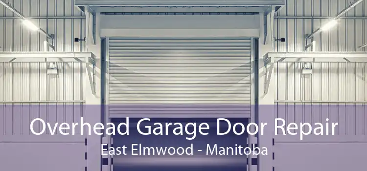 Overhead Garage Door Repair East Elmwood - Manitoba