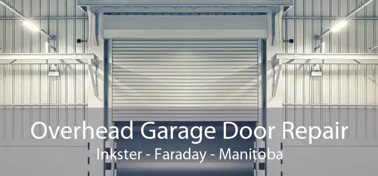Overhead Garage Door Repair Inkster - Faraday - Manitoba