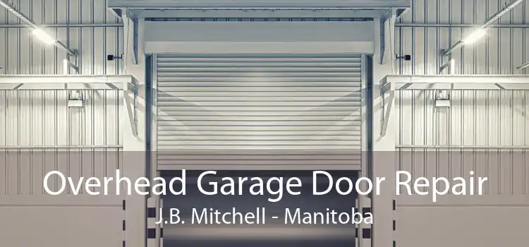 Overhead Garage Door Repair J.B. Mitchell - Manitoba