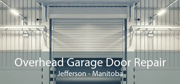 Overhead Garage Door Repair Jefferson - Manitoba