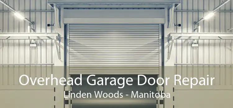 Overhead Garage Door Repair Linden Woods - Manitoba