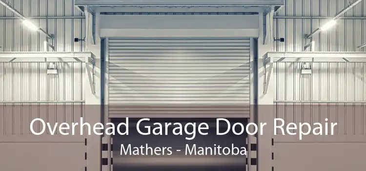 Overhead Garage Door Repair Mathers - Manitoba