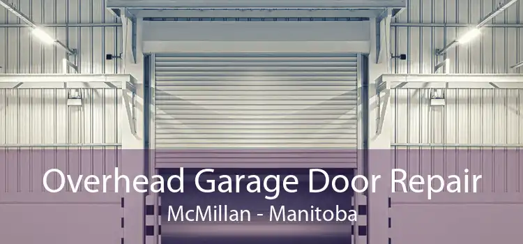 Overhead Garage Door Repair McMillan - Manitoba