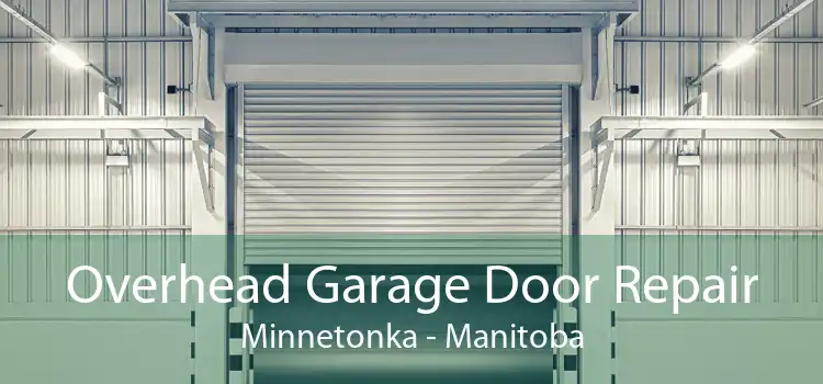 Overhead Garage Door Repair Minnetonka - Manitoba