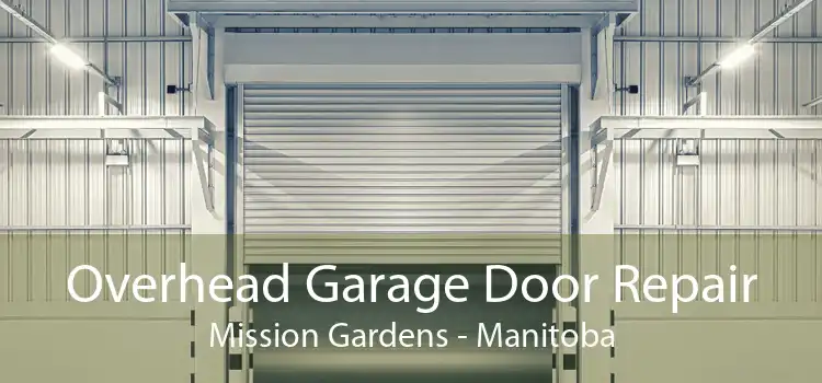 Overhead Garage Door Repair Mission Gardens - Manitoba