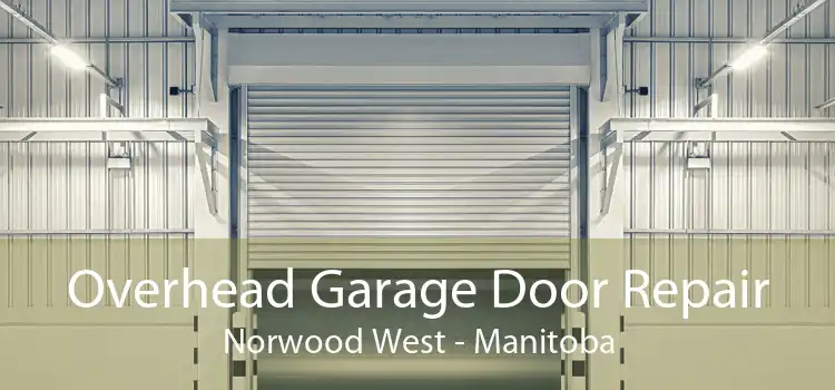Overhead Garage Door Repair Norwood West - Manitoba