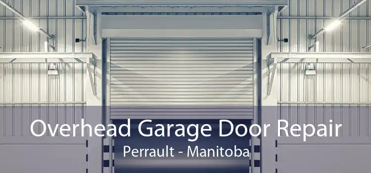 Overhead Garage Door Repair Perrault - Manitoba
