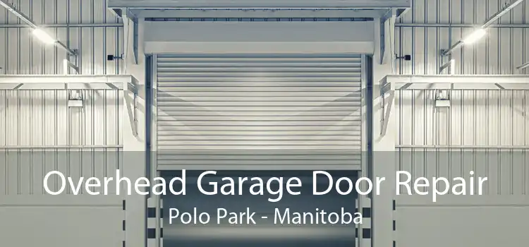 Overhead Garage Door Repair Polo Park - Manitoba