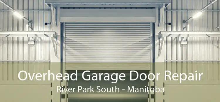 Overhead Garage Door Repair River Park South - Manitoba