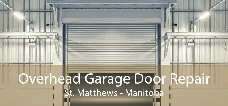 Overhead Garage Door Repair St. Matthews - Manitoba