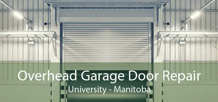 Overhead Garage Door Repair University - Manitoba