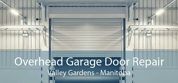 Overhead Garage Door Repair Valley Gardens - Manitoba