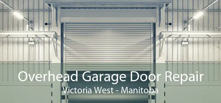 Overhead Garage Door Repair Victoria West - Manitoba