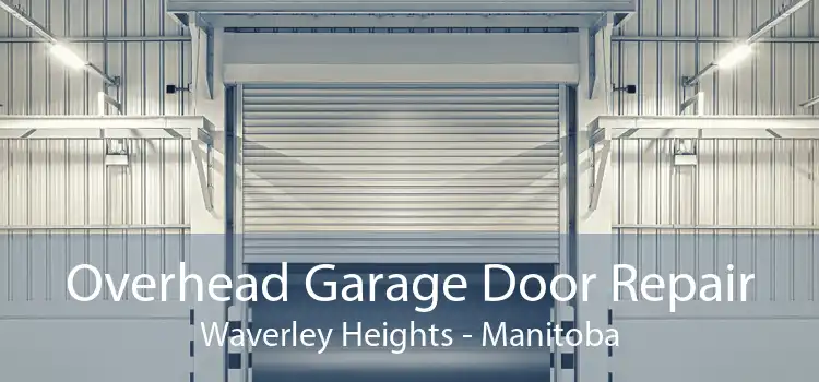 Overhead Garage Door Repair Waverley Heights - Manitoba