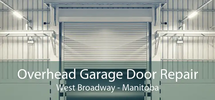 Overhead Garage Door Repair West Broadway - Manitoba