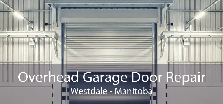 Overhead Garage Door Repair Westdale - Manitoba