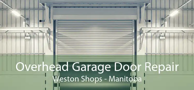 Overhead Garage Door Repair Weston Shops - Manitoba