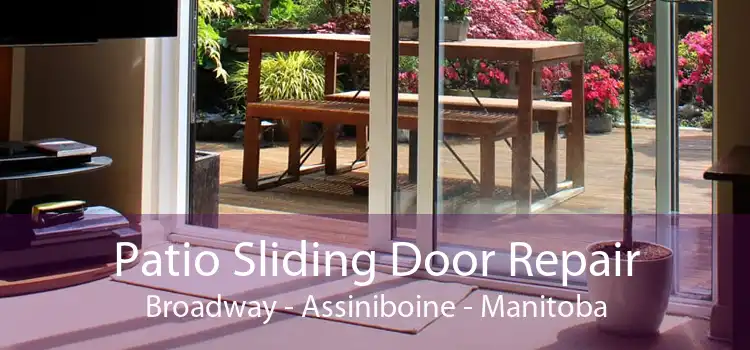 Patio Sliding Door Repair Broadway - Assiniboine - Manitoba