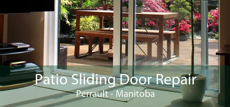 Patio Sliding Door Repair Perrault - Manitoba