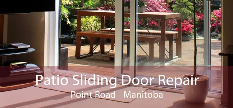 Patio Sliding Door Repair Point Road - Manitoba