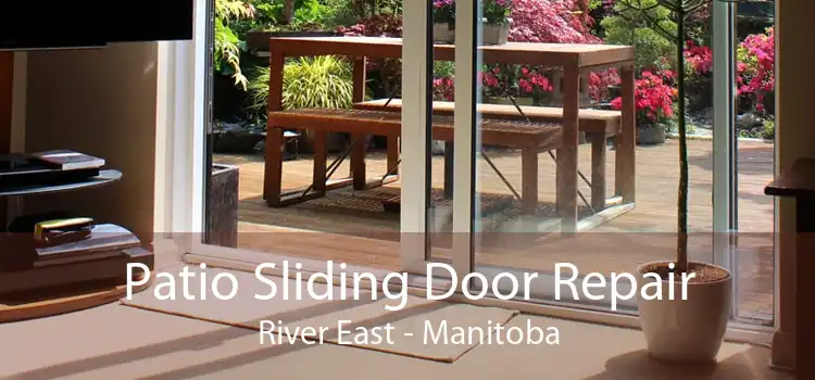 Patio Sliding Door Repair River East - Manitoba
