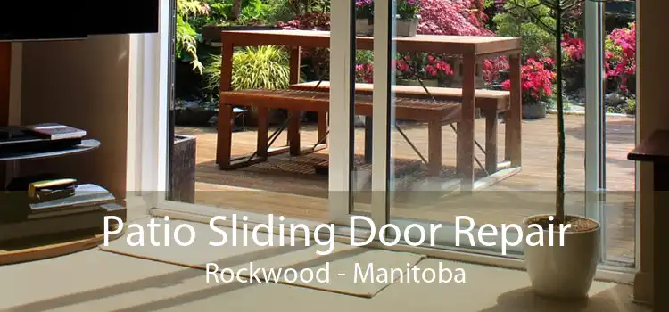 Patio Sliding Door Repair Rockwood - Manitoba