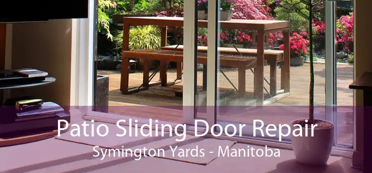 Patio Sliding Door Repair Symington Yards - Manitoba
