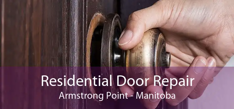 Residential Door Repair Armstrong Point - Manitoba