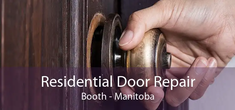 Residential Door Repair Booth - Manitoba