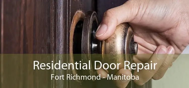 Residential Door Repair Fort Richmond - Manitoba