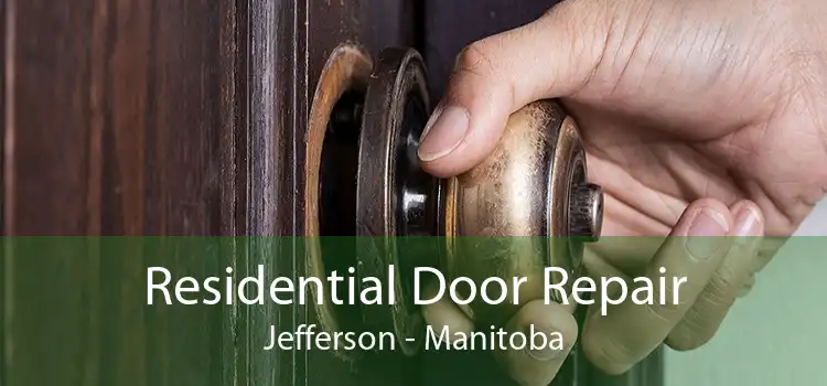 Residential Door Repair Jefferson - Manitoba