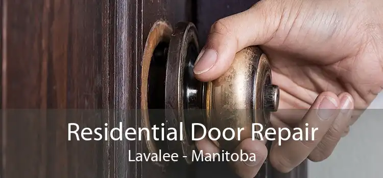 Residential Door Repair Lavalee - Manitoba