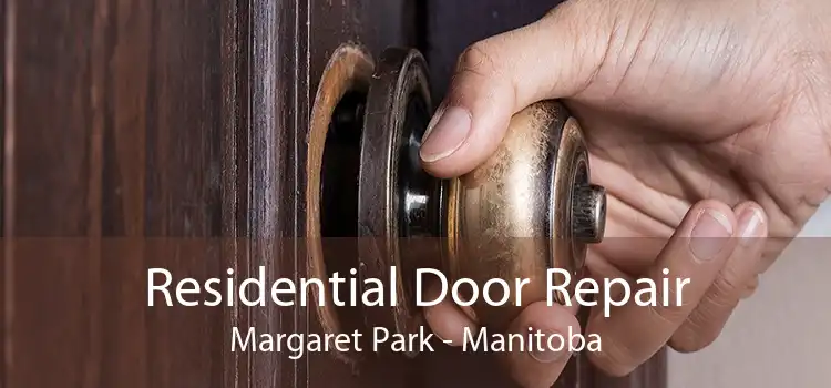 Residential Door Repair Margaret Park - Manitoba