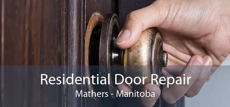 Residential Door Repair Mathers - Manitoba