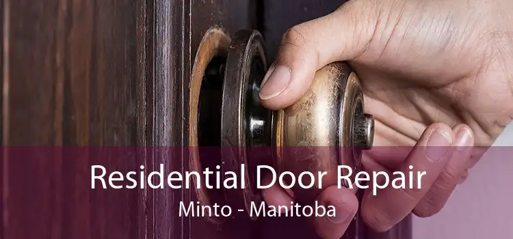 Residential Door Repair Minto - Manitoba
