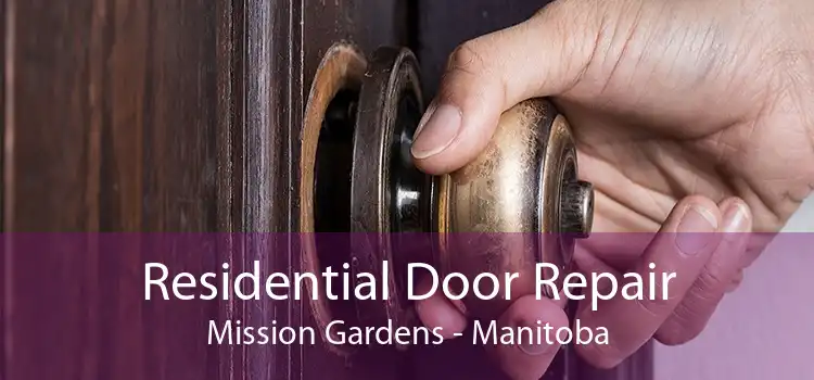 Residential Door Repair Mission Gardens - Manitoba