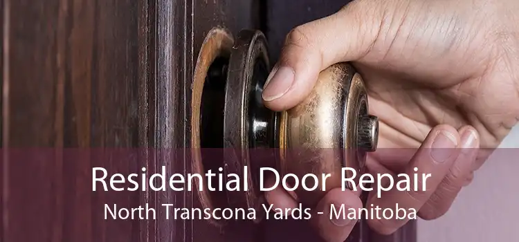 Residential Door Repair North Transcona Yards - Manitoba