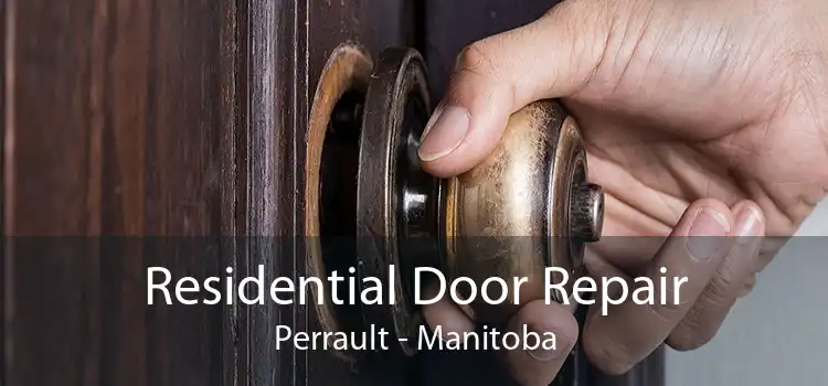 Residential Door Repair Perrault - Manitoba