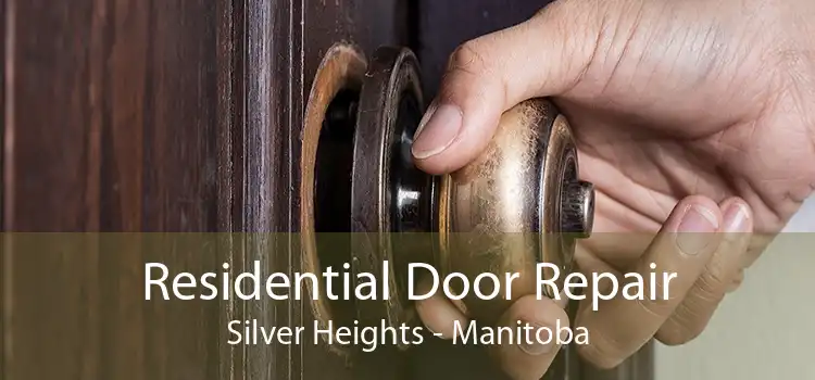 Residential Door Repair Silver Heights - Manitoba