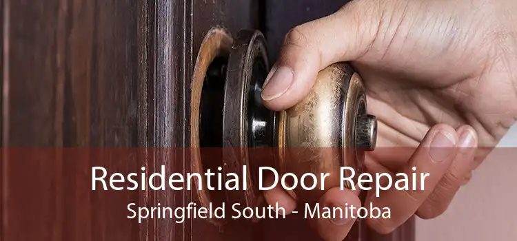 Residential Door Repair Springfield South - Manitoba