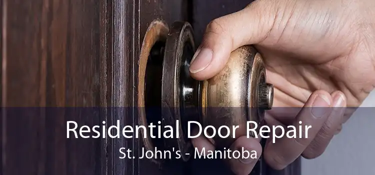 Residential Door Repair St. John's - Manitoba