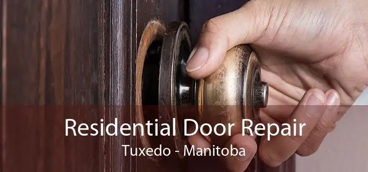 Residential Door Repair Tuxedo - Manitoba
