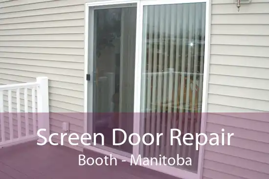 Screen Door Repair Booth - Manitoba