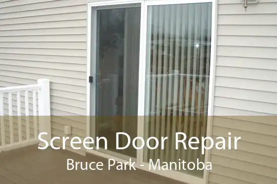 Screen Door Repair Bruce Park - Manitoba