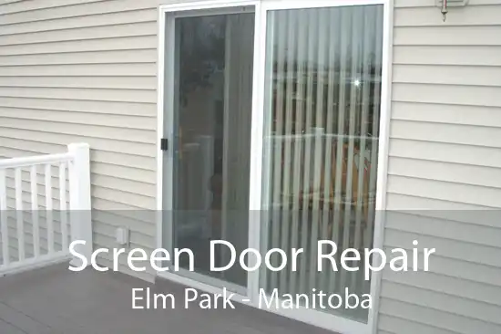 Screen Door Repair Elm Park - Manitoba