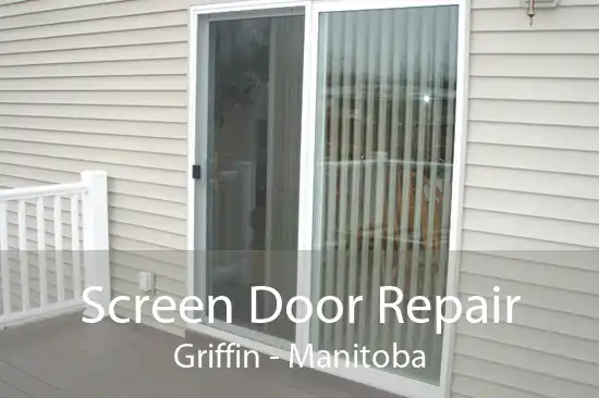 Screen Door Repair Griffin - Manitoba