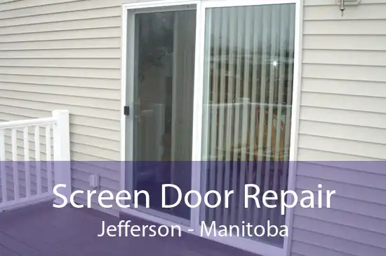 Screen Door Repair Jefferson - Manitoba