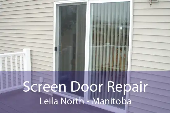 Screen Door Repair Leila North - Manitoba