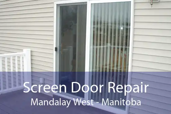 Screen Door Repair Mandalay West - Manitoba